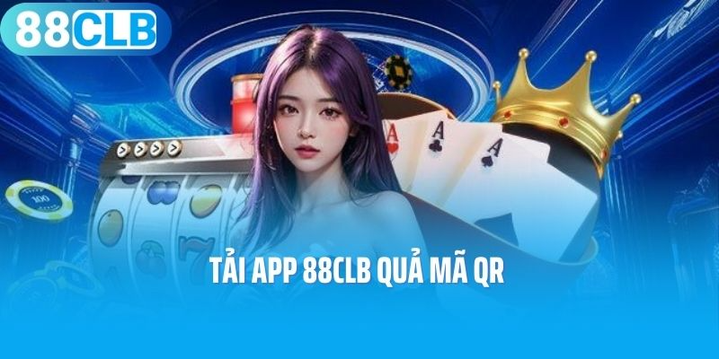 Tải app 88CLB quả mã QR 